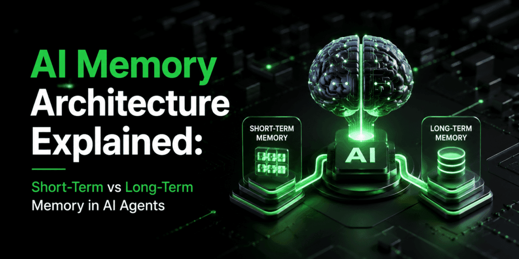 AI Memory Architecture Explained: Short-Term vs Long-Term Memory in AI Agents