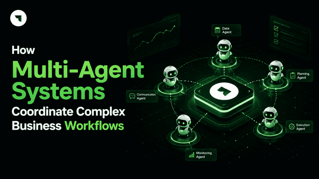 How Multi-Agent Systems Coordinate Complex Business Workflows
