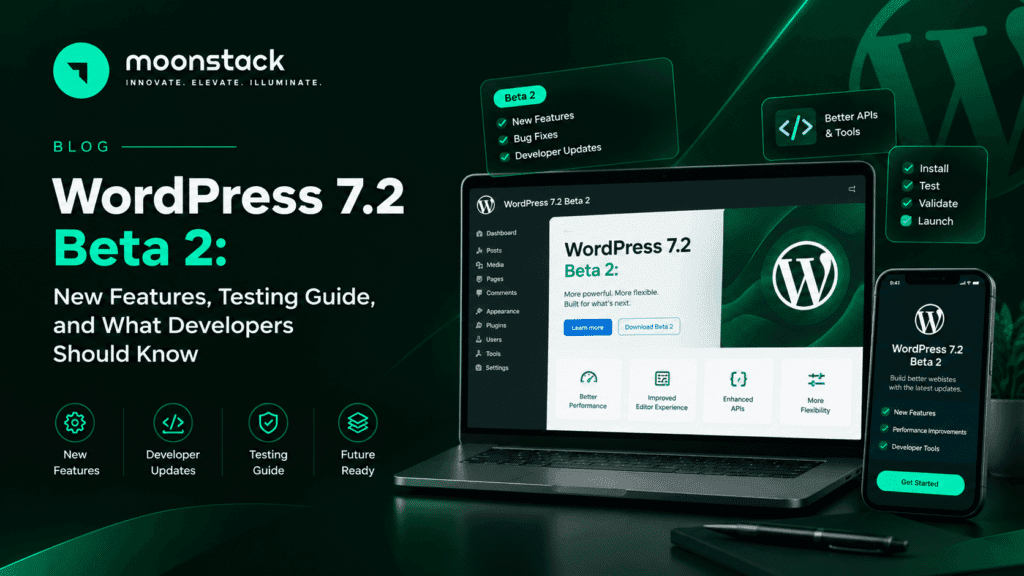 WordPress 7.2 Beta 2: New Features, Testing Guide, and What Developers Should Know